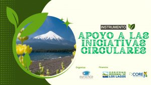 Convocatoria abierta para financiamiento de iniciativas circulares en la Provincia de Osorno